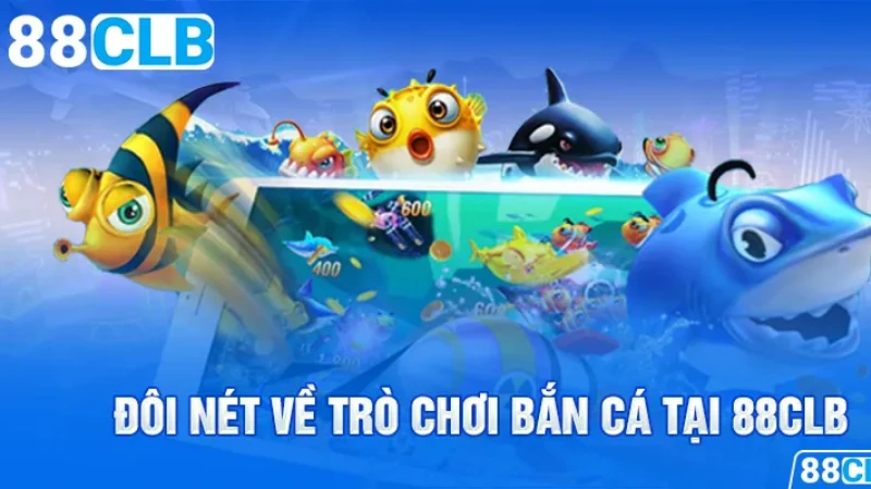 Chi tiết về game bắn cá thần tài