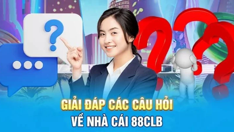 Giải đáp một số thắc mắc của người chơi khi đăng ký 88clb